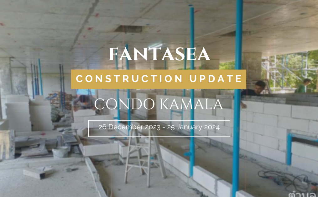 26 December 2023 – 25 January 2024 Progress Highlights For Fantasea Condo Kamala