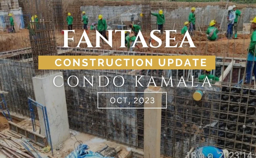 Monthly Construction Update: Fantasea Condo Kamala (October 2023)