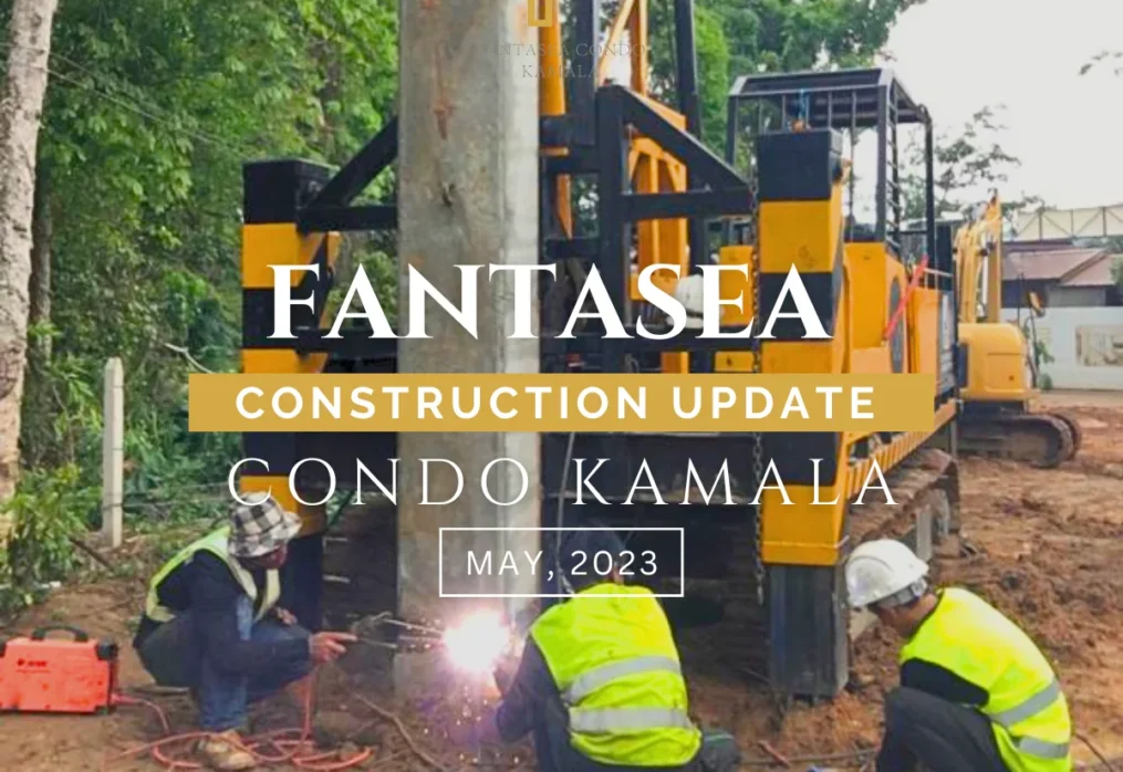 Monthly Construction Update Fantasea Condo Kamala (May 2023)