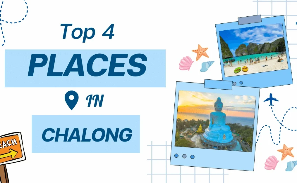 Top 4 Places to must-visit in Chalong Area