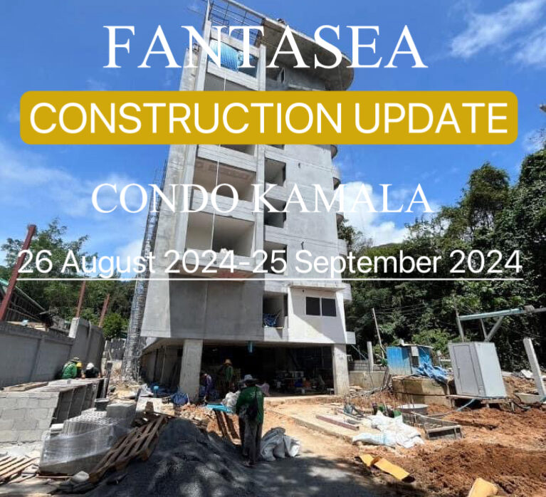 ✨ Fantasea Condo Kamala – September Progress Update ✨